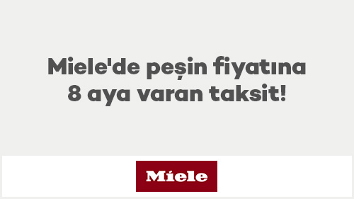 Miele'de peşin fiyatına 8 aya varan taksit!